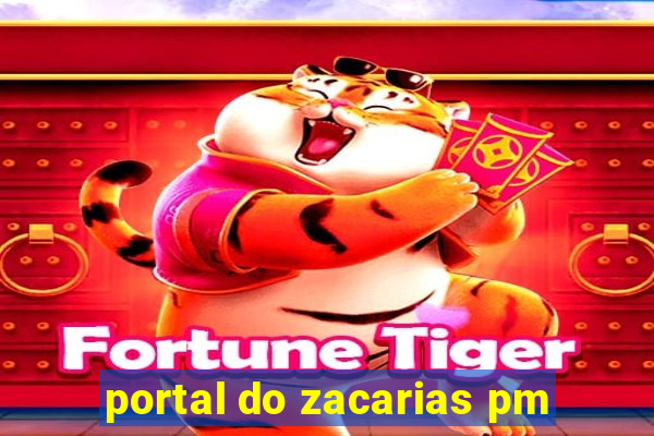 portal do zacarias pm